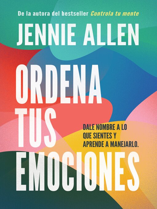 Title details for Ordena tus emociones by Jennie Allen - Available